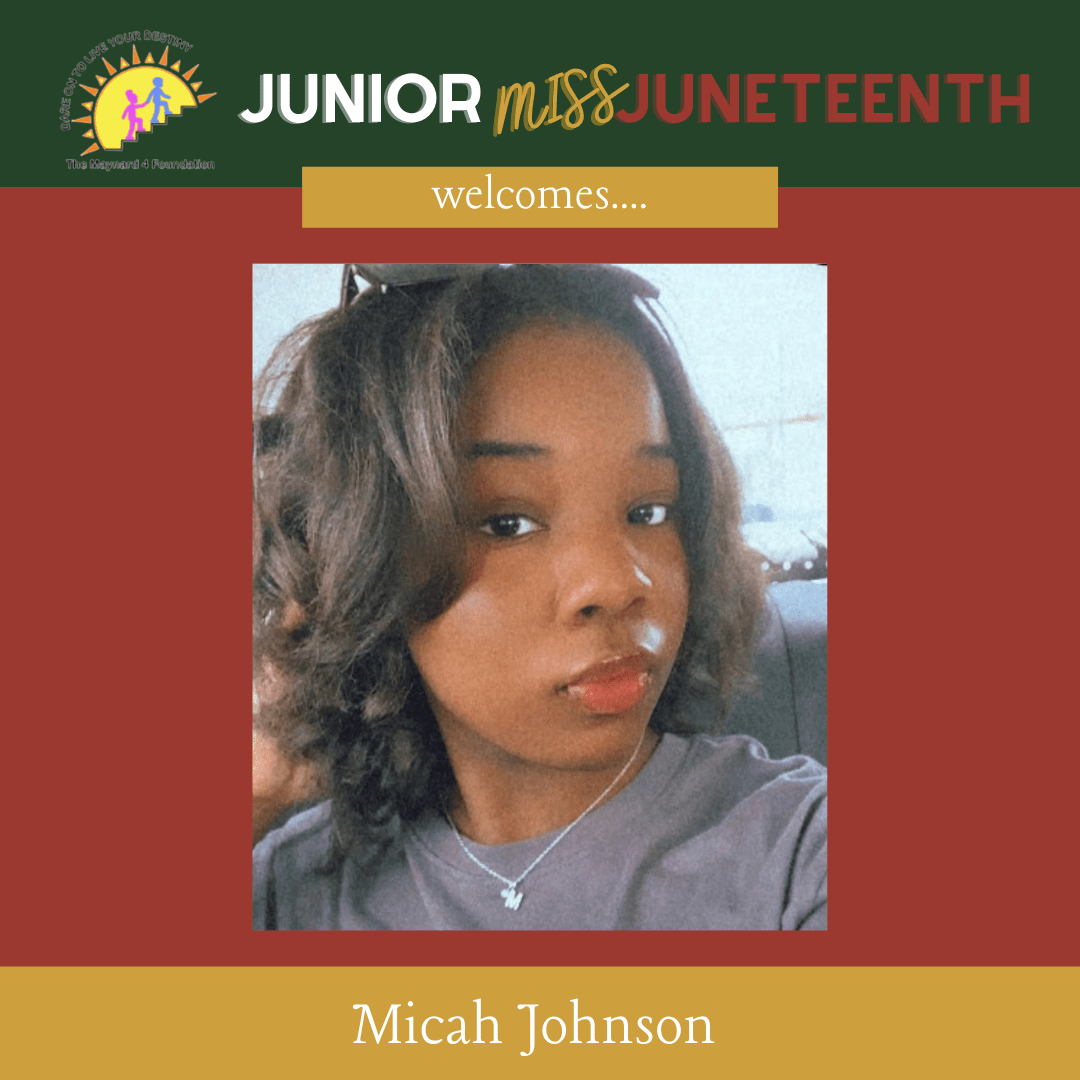 Micah Johnson -2022 Miss Junior Juneteenth Participant - The Maynard 4 Foundation - Mobile Alabama