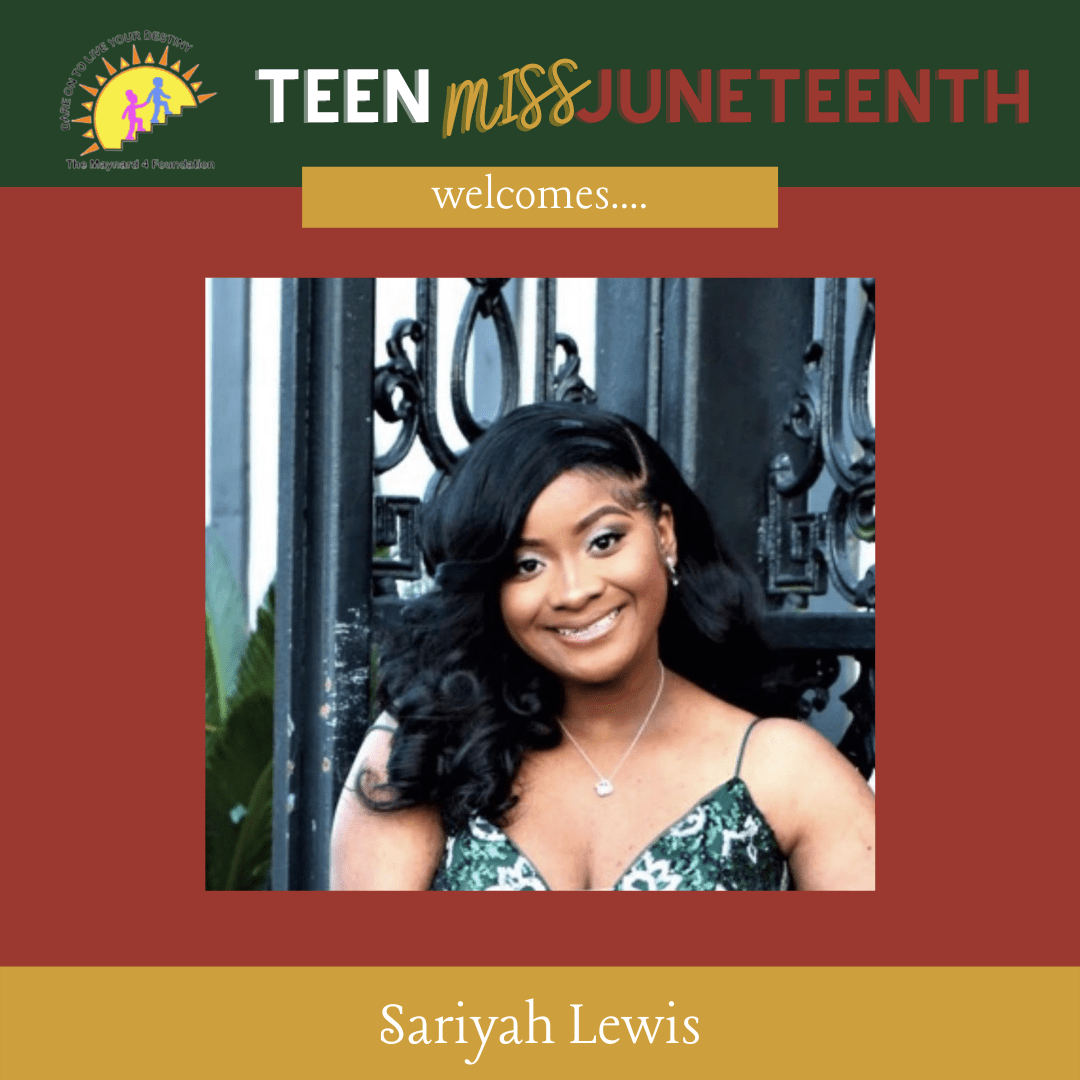 Sariyah Lewis -2022 Teen Miss Juneteenth Participant - The Maynard 4 Foundation - Mobile Alabama